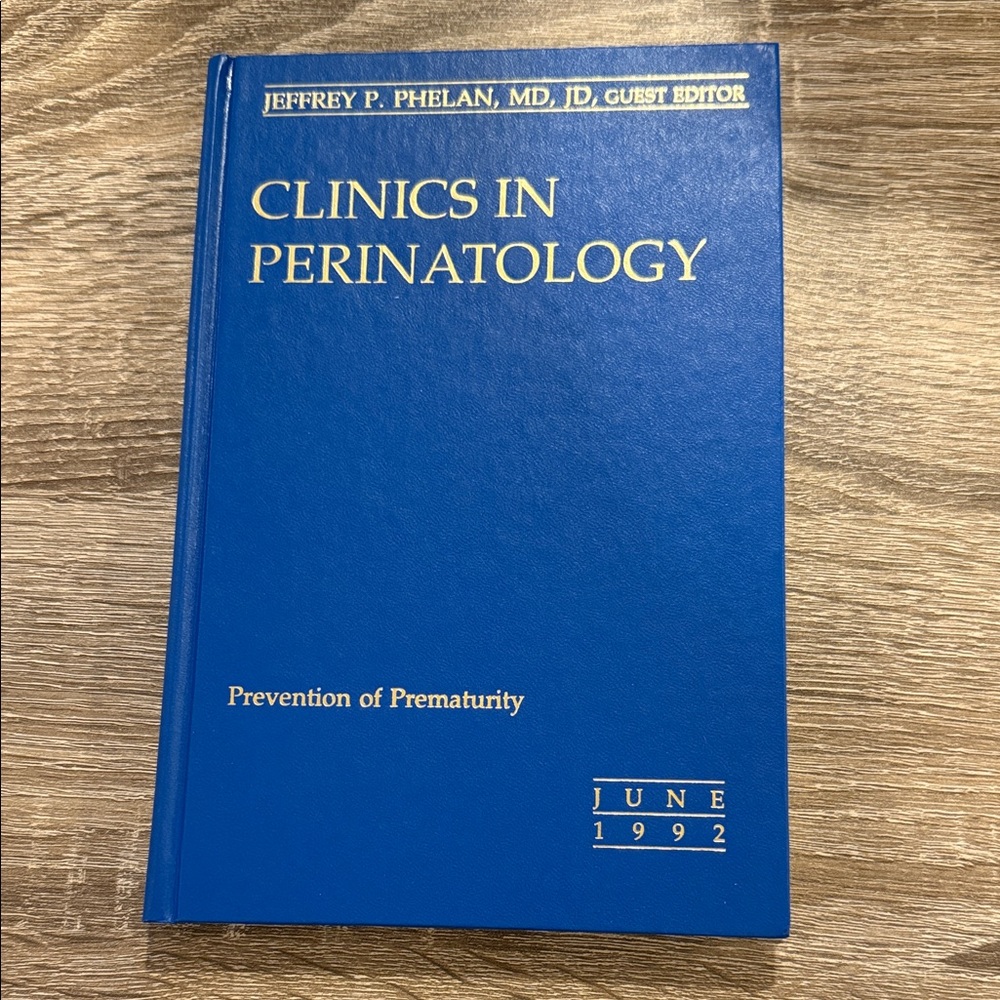 June 1992 medical journal Clinics in Perinatology, "Prevention of Prematurity".